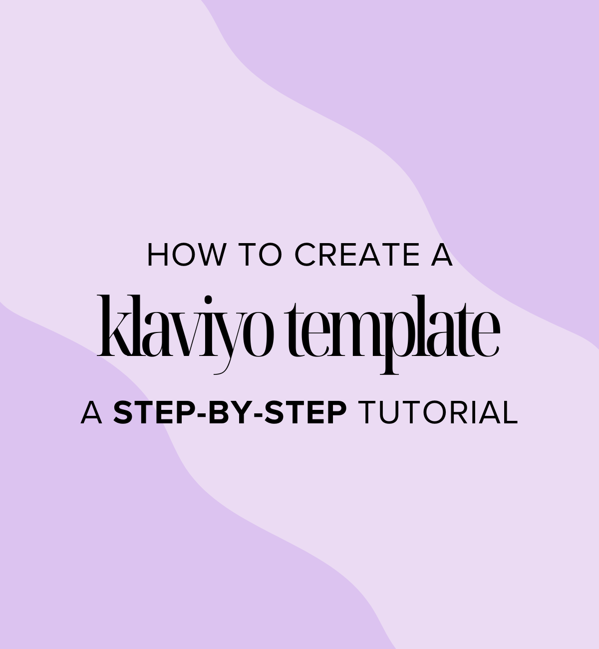 Custom Klaviyo Email Template Setup & Tutorial